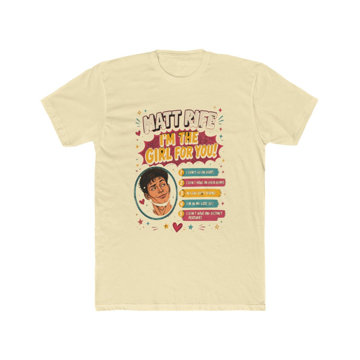 Matt Rife I'm The Girl For You T Shirt - Endastore.com