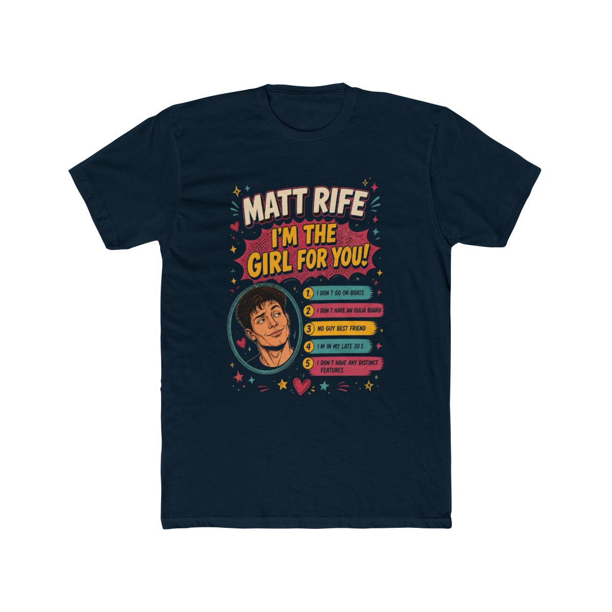Matt Rife I'm The Girl For You T Shirt - Endastore.com - alternate angle 2, merchandise